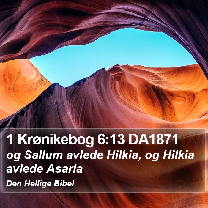 1 Krønikebog 6:13 DA1871 Bible Study