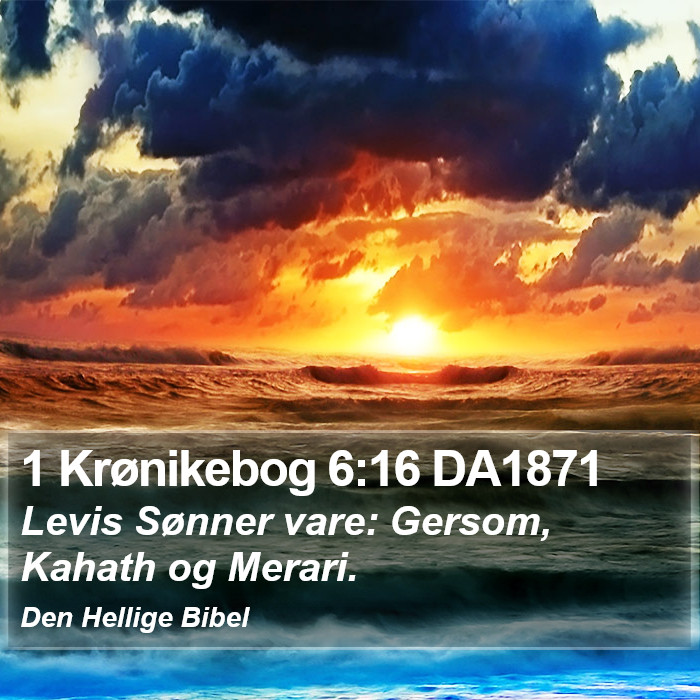 1 Krønikebog 6:16 DA1871 Bible Study