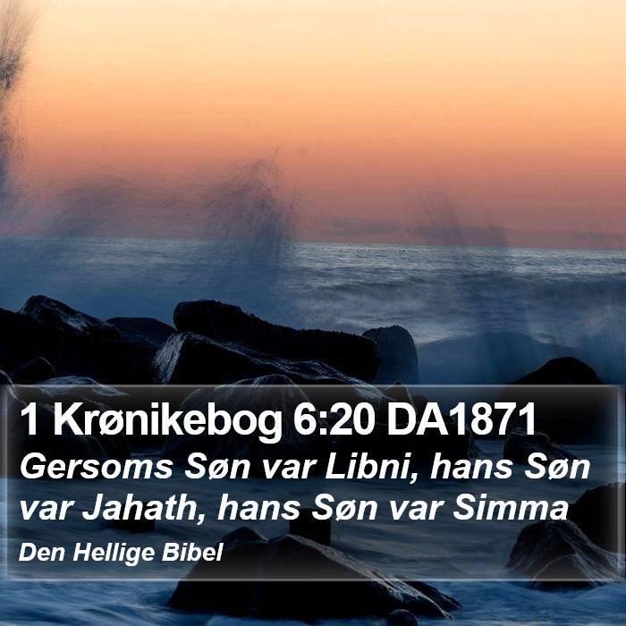 1 Krønikebog 6:20 DA1871 Bible Study