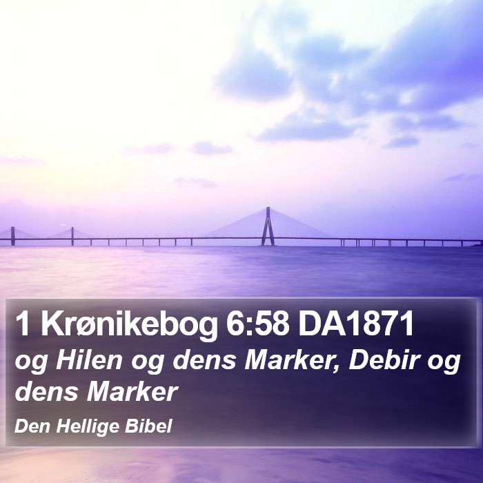 1 Krønikebog 6:58 DA1871 Bible Study