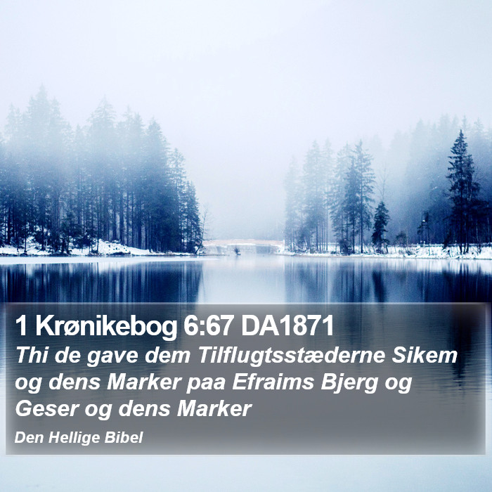 1 Krønikebog 6:67 DA1871 Bible Study