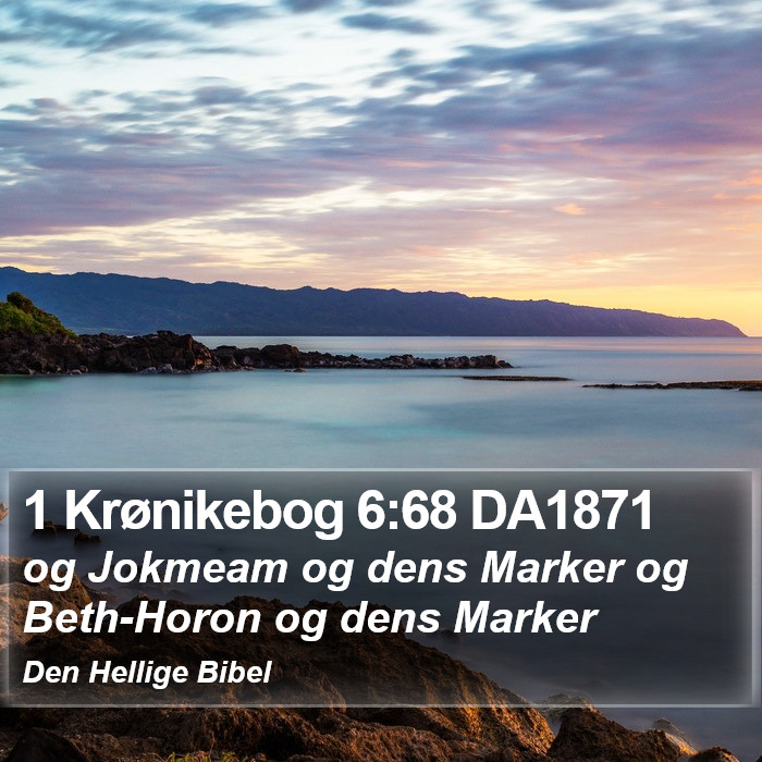 1 Krønikebog 6:68 DA1871 Bible Study