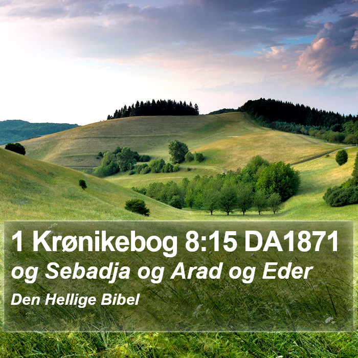 1 Krønikebog 8:15 DA1871 Bible Study