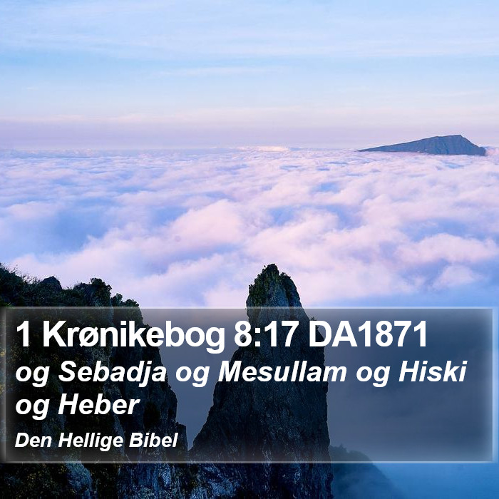 1 Krønikebog 8:17 DA1871 Bible Study