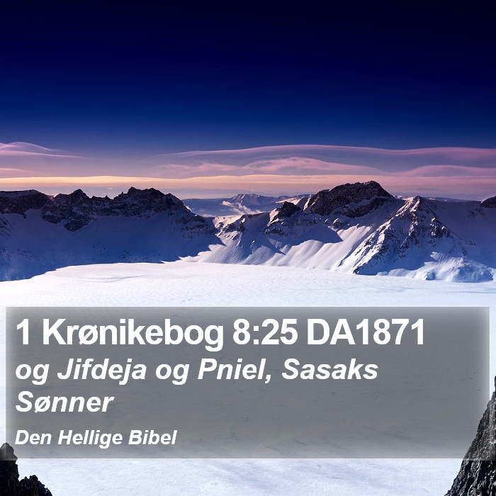 1 Krønikebog 8:25 DA1871 Bible Study