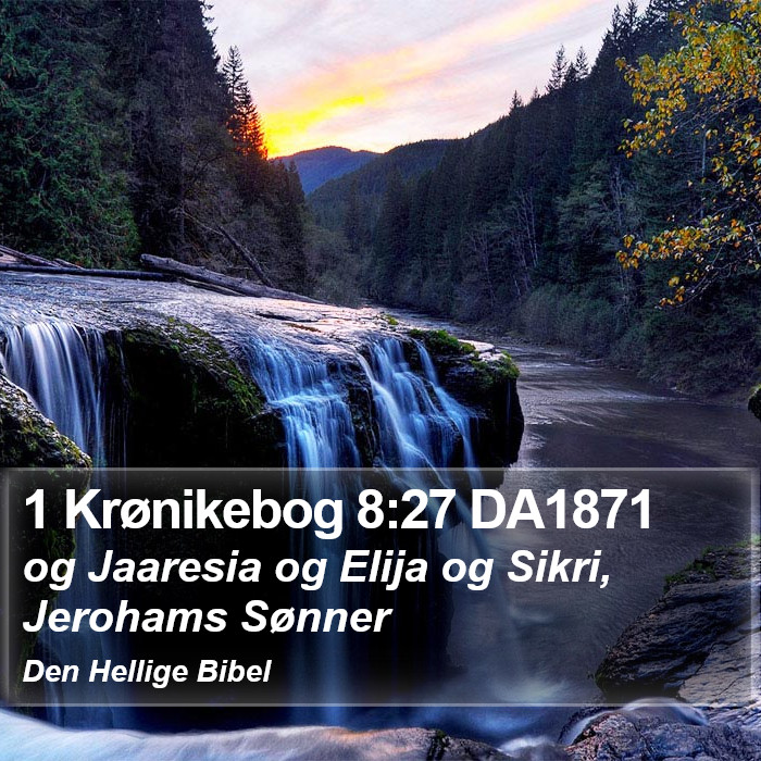 1 Krønikebog 8:27 DA1871 Bible Study