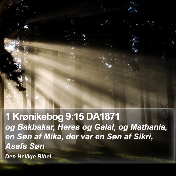 1 Krønikebog 9:15 DA1871 Bible Study