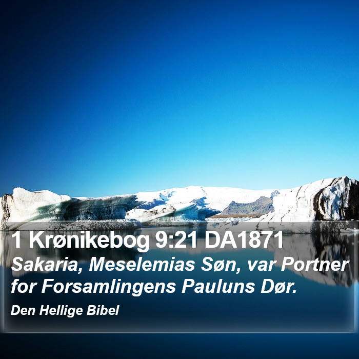 1 Krønikebog 9:21 DA1871 Bible Study