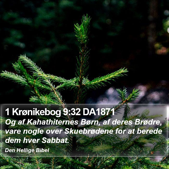 1 Krønikebog 9:32 DA1871 Bible Study