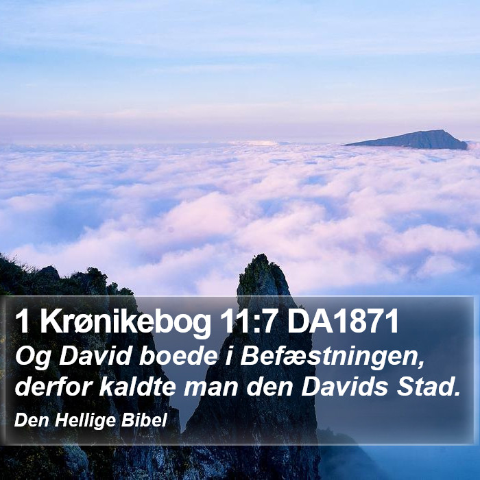 1 Krønikebog 11:7 DA1871 Bible Study