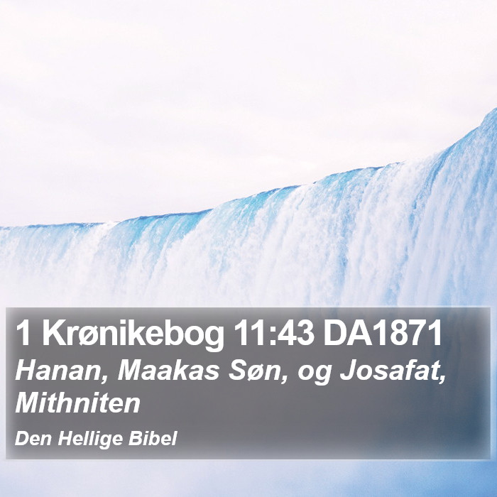 1 Krønikebog 11:43 DA1871 Bible Study