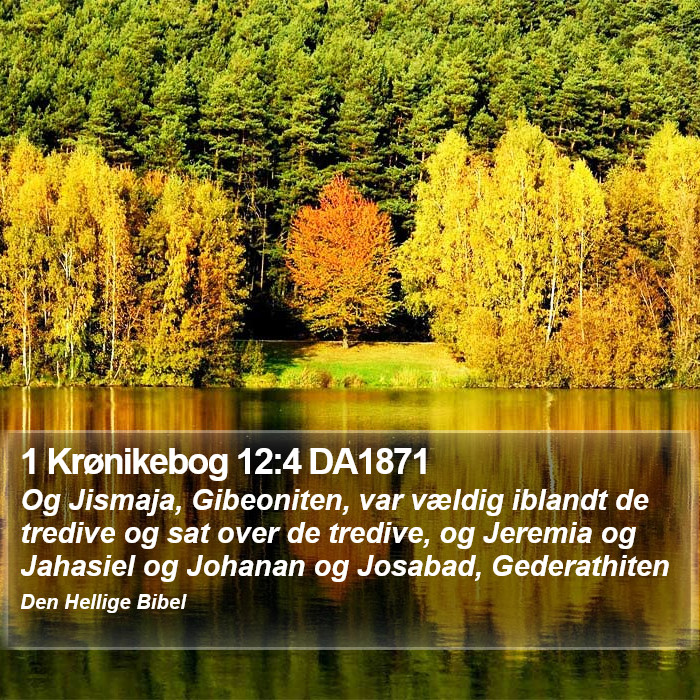 1 Krønikebog 12:4 DA1871 Bible Study