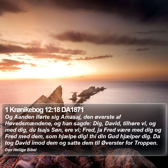 1 Krønikebog 12:18 DA1871 Bible Study