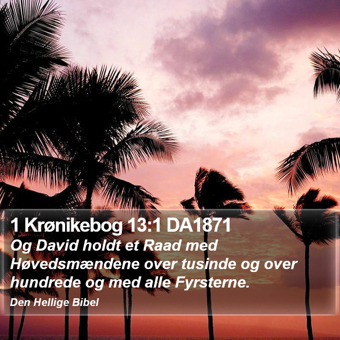 1 Krønikebog 13:1 DA1871 Bible Study