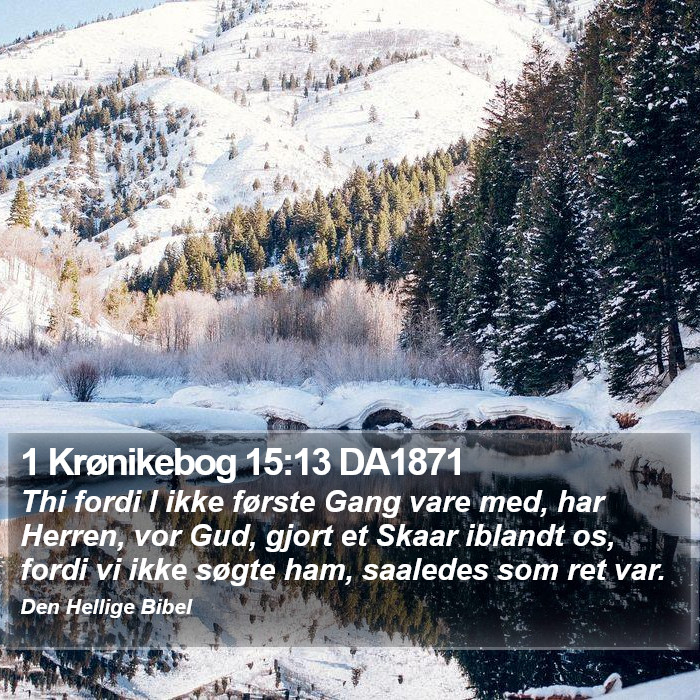 1 Krønikebog 15:13 DA1871 Bible Study