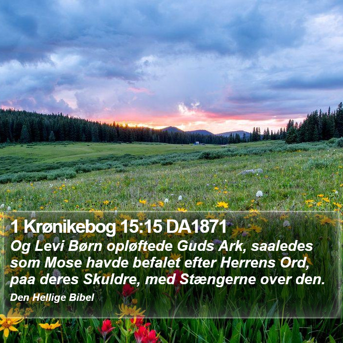 1 Krønikebog 15:15 DA1871 Bible Study