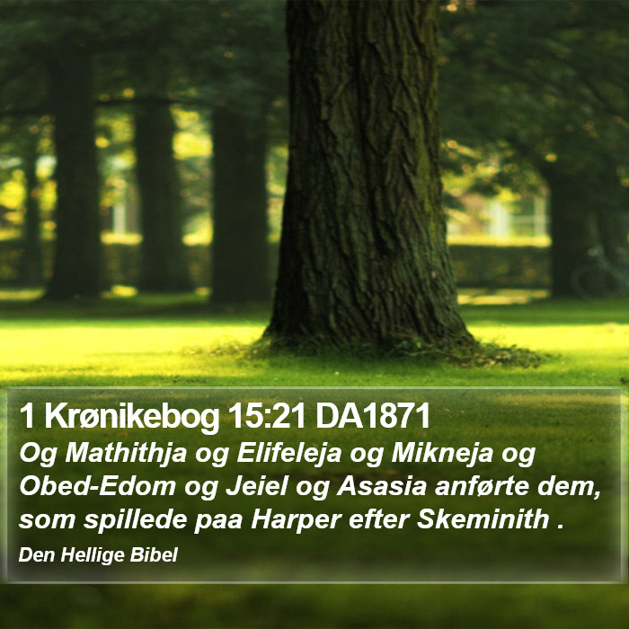 1 Krønikebog 15:21 DA1871 Bible Study