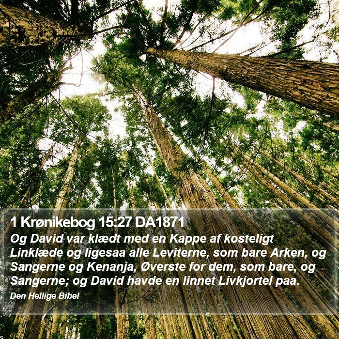 1 Krønikebog 15:27 DA1871 Bible Study