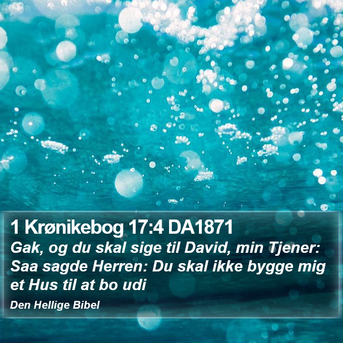 1 Krønikebog 17:4 DA1871 Bible Study