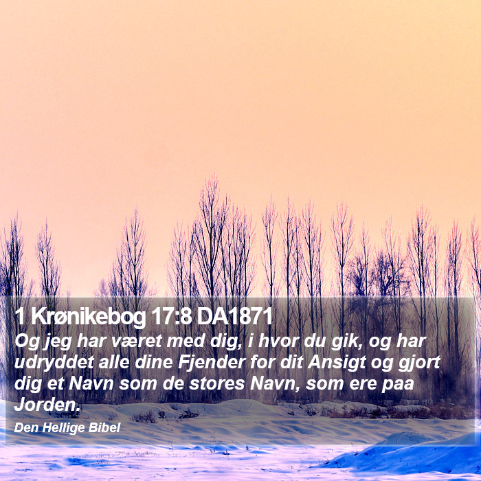 1 Krønikebog 17:8 DA1871 Bible Study