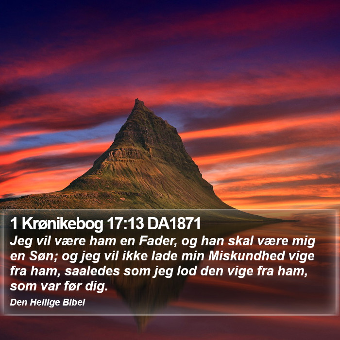 1 Krønikebog 17:13 DA1871 Bible Study