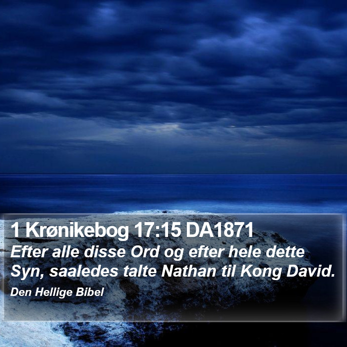 1 Krønikebog 17:15 DA1871 Bible Study