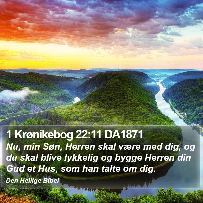 1 Krønikebog 22:11 DA1871 Bible Study