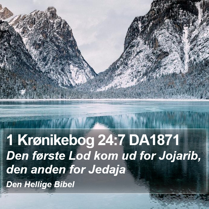 1 Krønikebog 24:7 DA1871 Bible Study