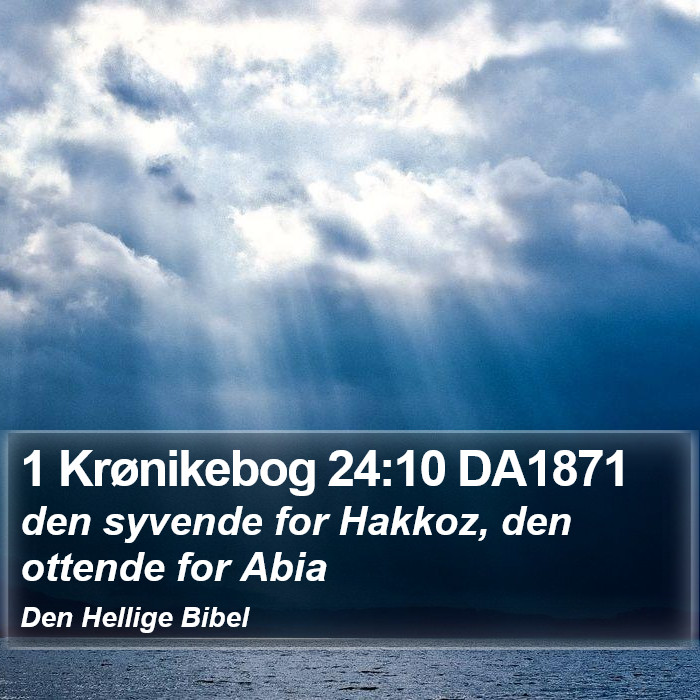 1 Krønikebog 24:10 DA1871 Bible Study