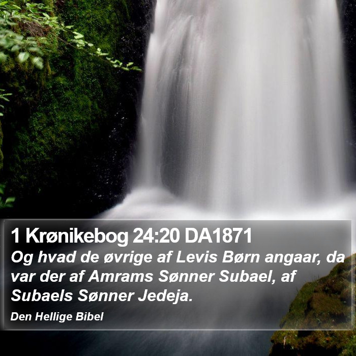 1 Krønikebog 24:20 DA1871 Bible Study