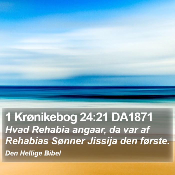 1 Krønikebog 24:21 DA1871 Bible Study