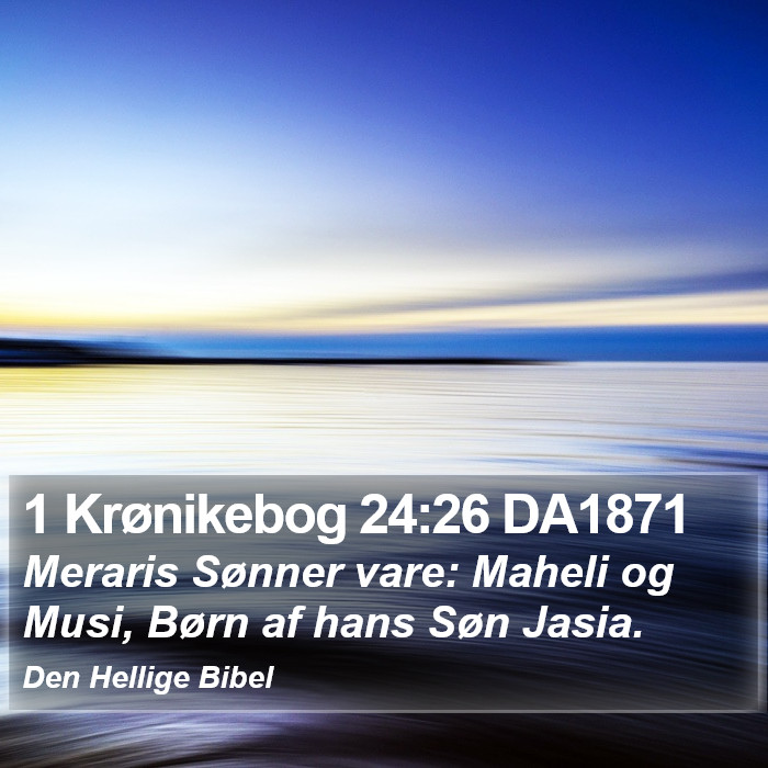 1 Krønikebog 24:26 DA1871 Bible Study