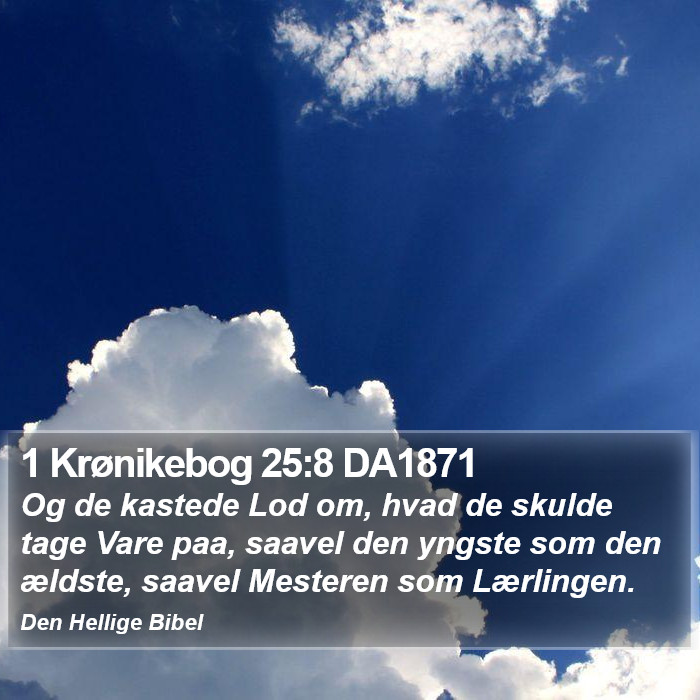 1 Krønikebog 25:8 DA1871 Bible Study