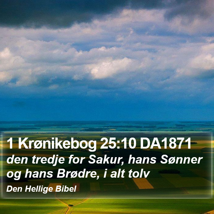 1 Krønikebog 25:10 DA1871 Bible Study