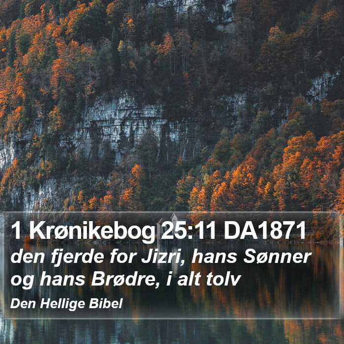 1 Krønikebog 25:11 DA1871 Bible Study