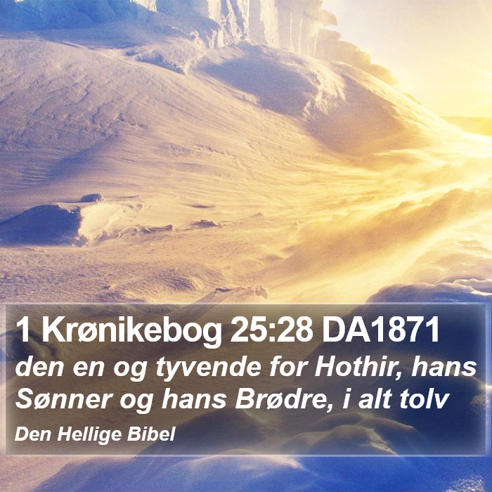 1 Krønikebog 25:28 DA1871 Bible Study