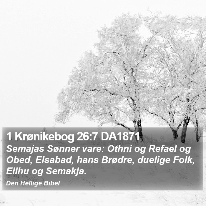 1 Krønikebog 26:7 DA1871 Bible Study