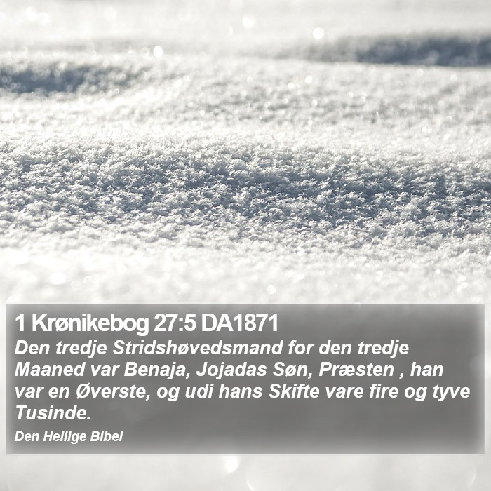 1 Krønikebog 27:5 DA1871 Bible Study