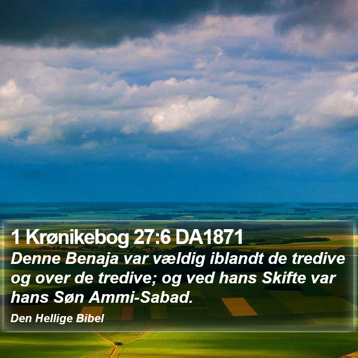 1 Krønikebog 27:6 DA1871 Bible Study