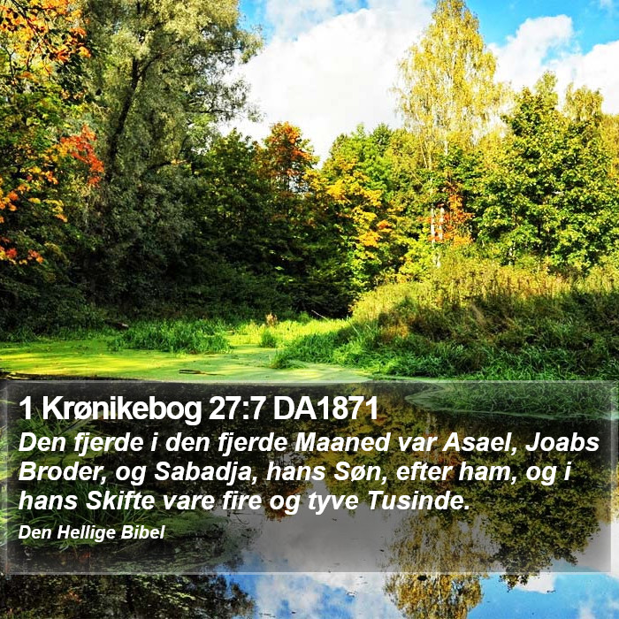 1 Krønikebog 27:7 DA1871 Bible Study