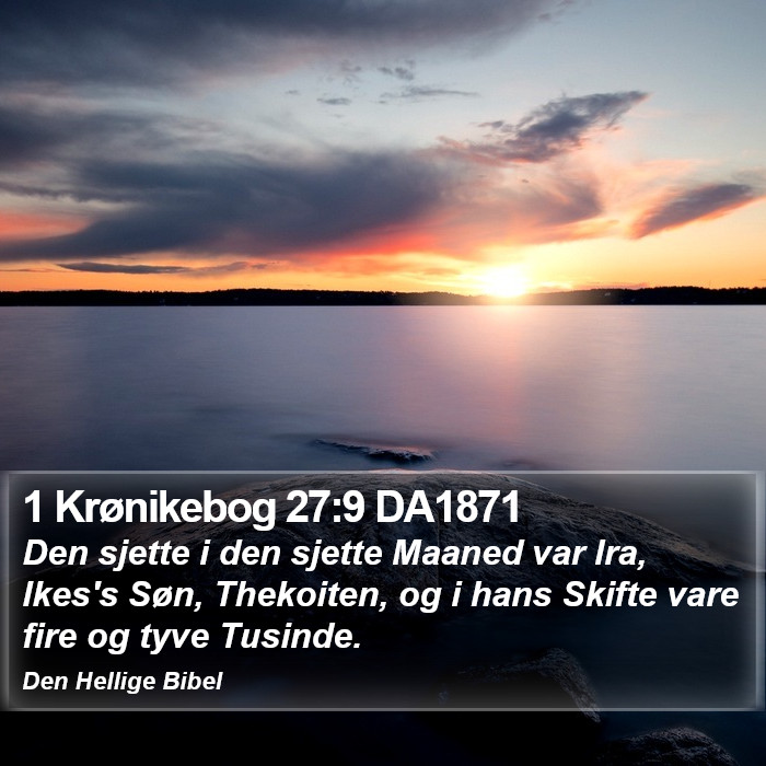 1 Krønikebog 27:9 DA1871 Bible Study