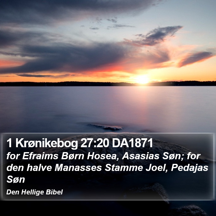 1 Krønikebog 27:20 DA1871 Bible Study