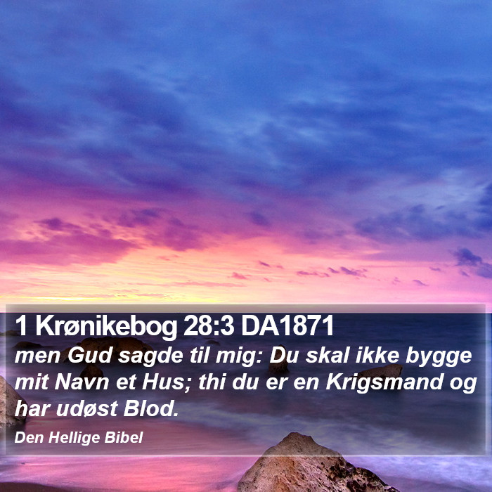 1 Krønikebog 28:3 DA1871 Bible Study