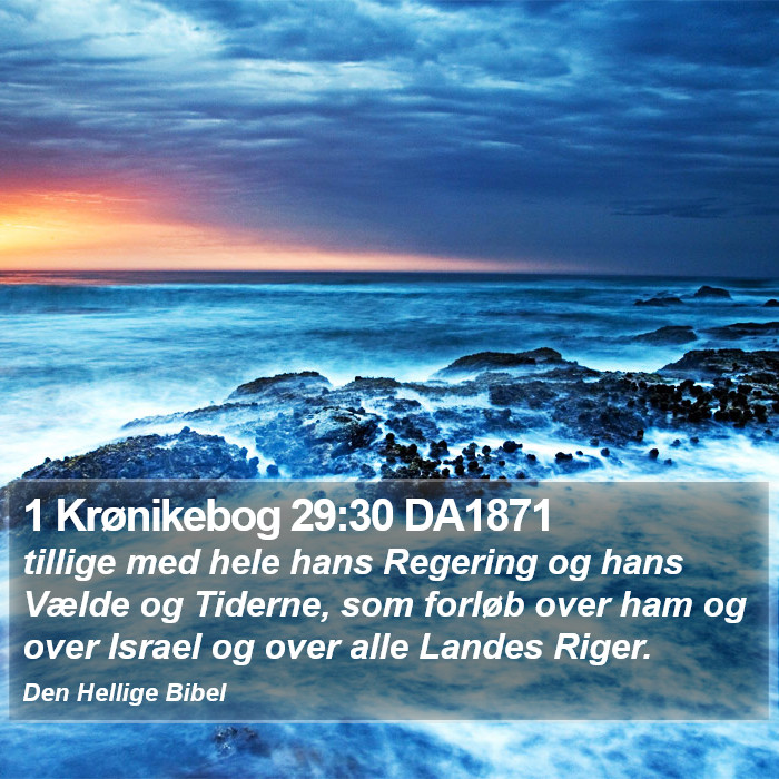 1 Krønikebog 29:30 DA1871 Bible Study