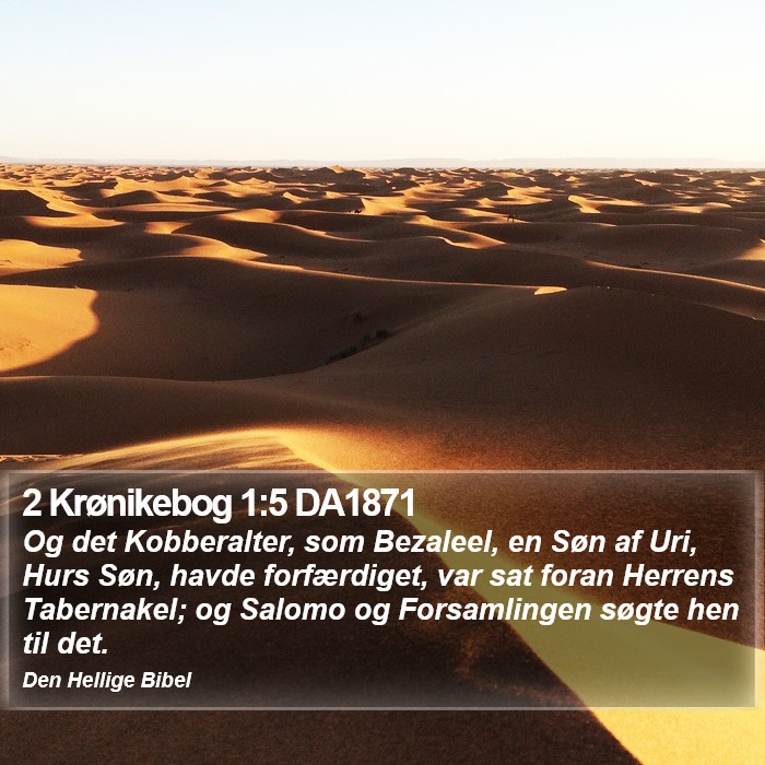 2 Krønikebog 1:5 DA1871 Bible Study