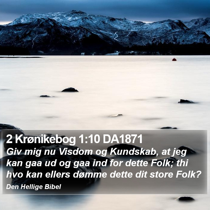 2 Krønikebog 1:10 DA1871 Bible Study