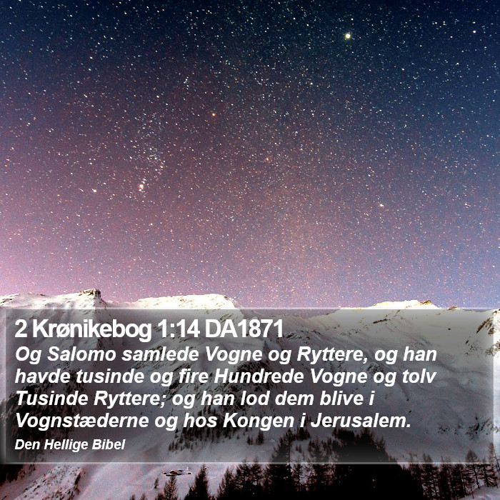 2 Krønikebog 1:14 DA1871 Bible Study