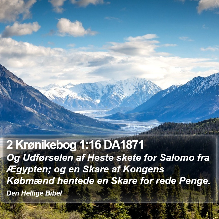 2 Krønikebog 1:16 DA1871 Bible Study