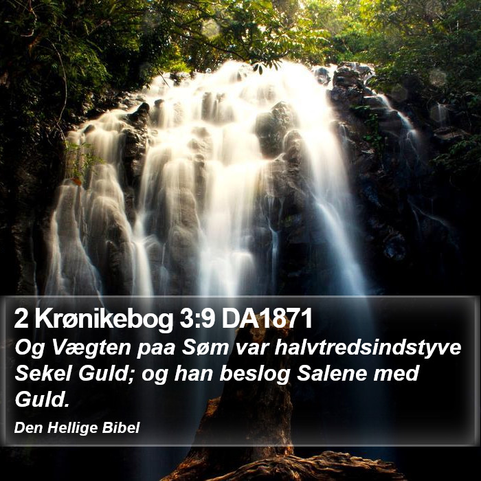 2 Krønikebog 3:9 DA1871 Bible Study