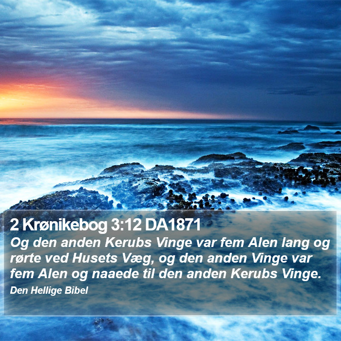 2 Krønikebog 3:12 DA1871 Bible Study